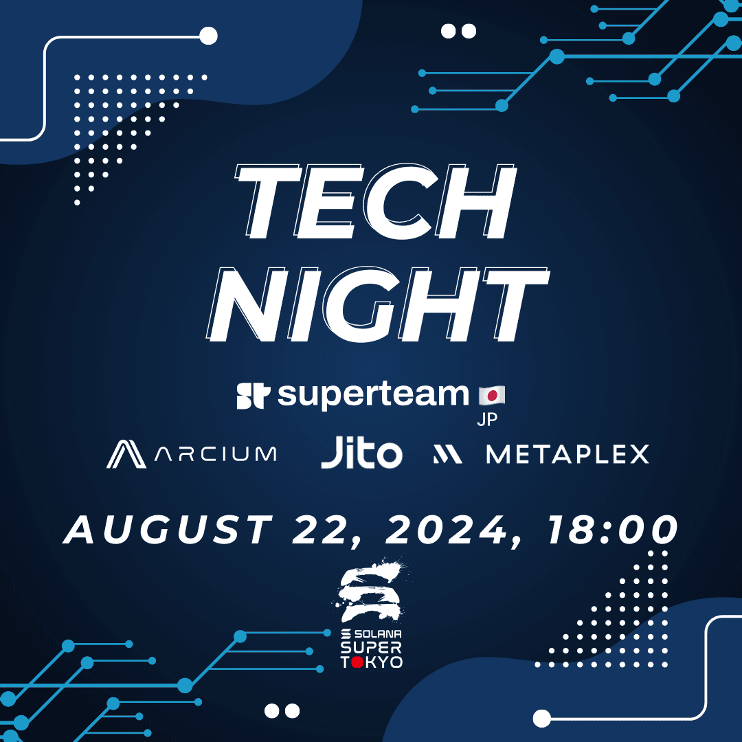 Super Tokyo - Tech Night